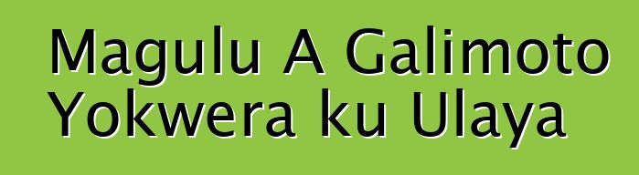 Magulu A Galimoto Yokwera ku Ulaya