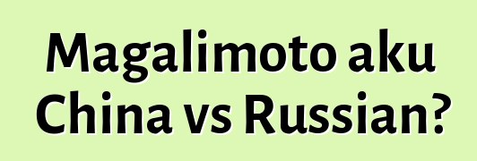 Magalimoto aku China vs Russian?