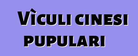 Vìculi cinesi pupulari