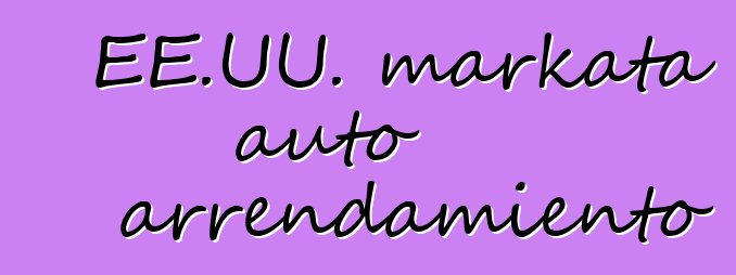 EE.UU. markata auto arrendamiento