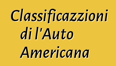 Classificazzioni di l'Auto Americana