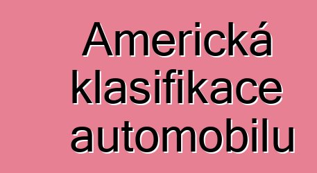 Americká klasifikace automobilů