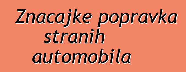 Značajke popravka stranih automobila