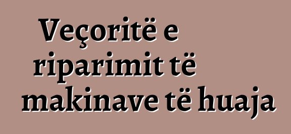 Veçoritë e riparimit të makinave të huaja