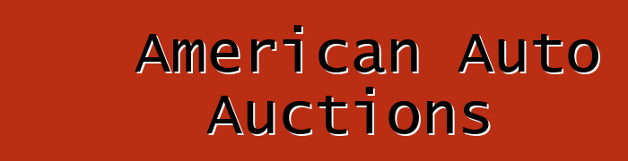 American Auto Auctions