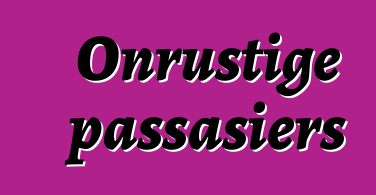 Onrustige passasiers