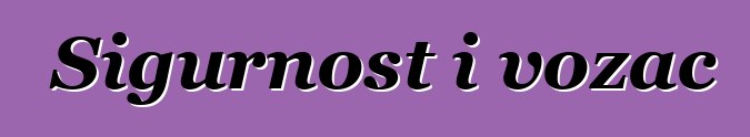 Sigurnost i vozač