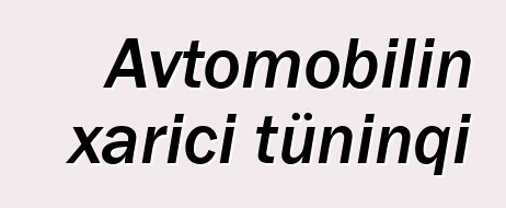 Avtomobilin xarici tüninqi