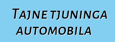 Tajne tjuninga automobila