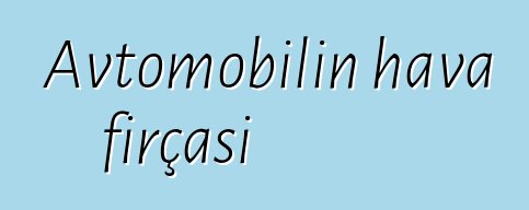 Avtomobilin hava fırçası