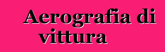 Aerografia di vittura