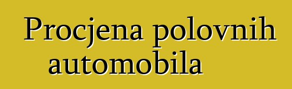 Procjena polovnih automobila