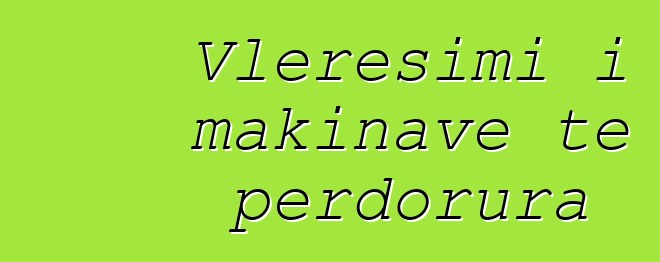 Vleresimi i makinave te perdorura