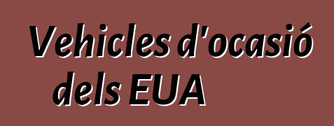 Vehicles d'ocasió dels EUA