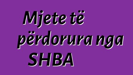 Mjete të përdorura nga SHBA