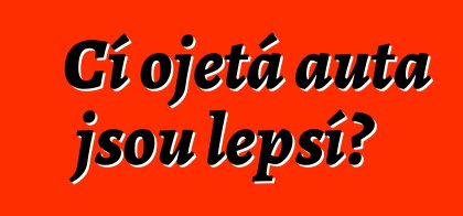 Čí ojetá auta jsou lepší?