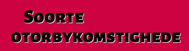 Soorte motorbykomstighede