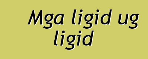 Mga ligid ug ligid