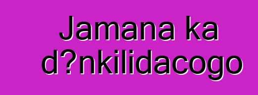 Jamana ka dɔnkilidacogo