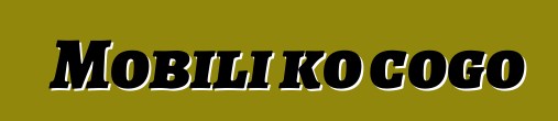 Mobili ko cogo