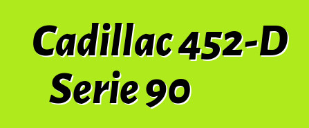 Cadillac 452-D Serie 90
