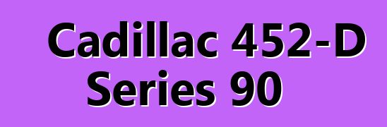 Cadillac 452-D Series 90