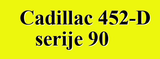Cadillac 452-D serije 90