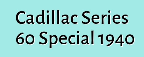 Cadillac Series 60 Special 1940