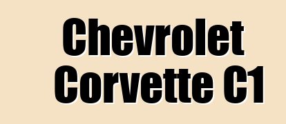 Chevrolet Corvette C1