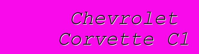 Chevrolet Corvette C1