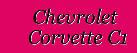 Chevrolet Corvette C1