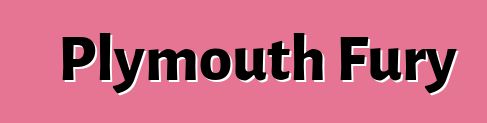 Plymouth Fury