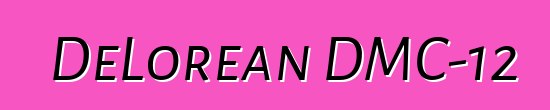 DeLorean DMC-12