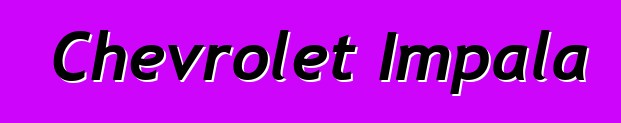 Chevrolet Impala