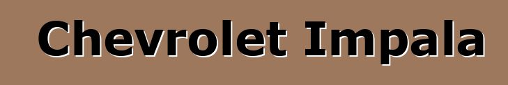 Chevrolet Impala