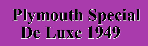 Plymouth Special De Luxe 1949
