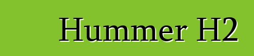 Hummer H2