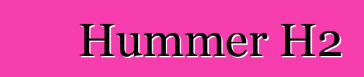 Hummer H2