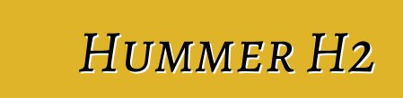 Hummer H2