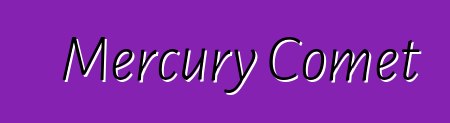 Mercury Comet