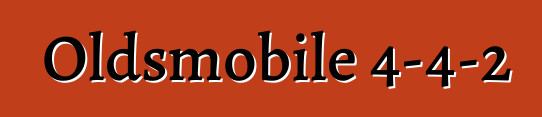 Oldsmobile 4-4-2
