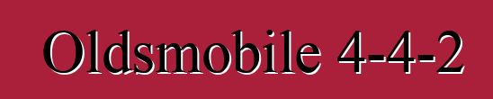 Oldsmobile 4-4-2