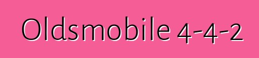 Oldsmobile 4-4-2
