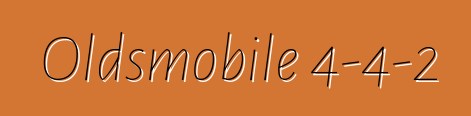 Oldsmobile 4-4-2