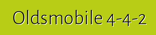 Oldsmobile 4-4-2