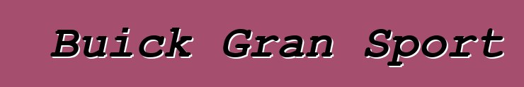 Buick Gran Sport