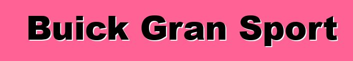 Buick Gran Sport