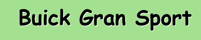 Buick Gran Sport