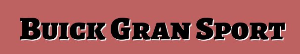 Buick Gran Sport