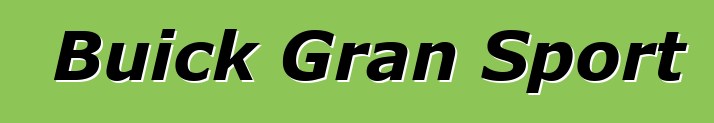 Buick Gran Sport